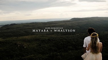 Videographer Daniel Nascimento from other, Brazil - Mayara + Whalyson | Clipe Romântico, wedding