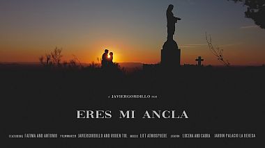 Videografo Javier Gordillo da Siviglia, Spagna - ERES MI ANCLA, drone-video, engagement, wedding