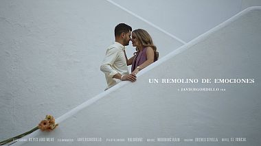 Videographer Javier Gordillo from Sevilla, Španělsko - UN REMOLINO DE EMOCIONES, drone-video, wedding