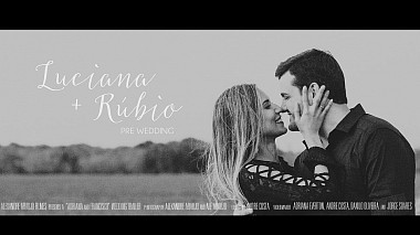 Videographer Alexandre Araujo from São Luís, Brazílie - Luciana & Rúbio, wedding