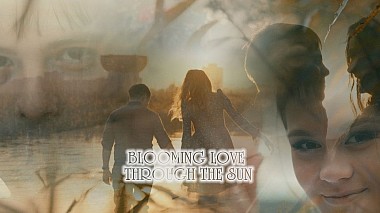 Βιντεογράφος Rustem Safiullin από Καζάν, Ρωσία - BLOOMING LOVE THROUGH THE SUN, engagement, wedding