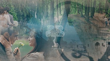 Videographer Rustem Safiullin from Kazaň, Rusko - Wedding Movie “THE SOUND OF THE WIND”, engagement, event, wedding