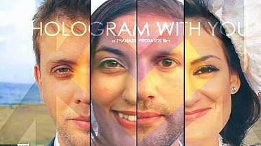 来自 雅典, 希腊 的摄像师 Thanasis Protatos - Hologram With You, wedding