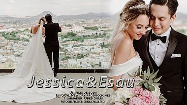 Videografo Obed da Chihuahua, Messico - Highlights Esau & Jessica, engagement, wedding