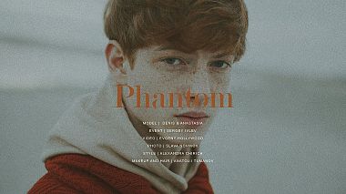 Videographer Evgeny Hollywood from Moscow, Russia - Phantom / Art story, engagement, erotic, event, musical video, training video
