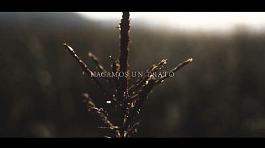 Videografo Jorsh Sarmiento da Saltillo, Messico - HAGAMOS UN TRATO, wedding