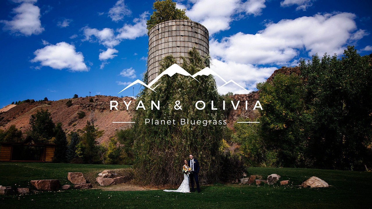 Planet Bluegrass Wedding Film | Perfect Together, Now and Forever| Olivia & Ryan