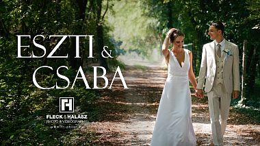 Відеограф Gábor Fleck, Шопрон, Угорщина - Eszti & Csaba, wedding
