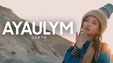 Videographer Ulan Mussabek from Astana, Kazakhstan - AYAULYM - UZATU VIDEO (kazakh national video), SDE, advertising, engagement, musical video, showreel