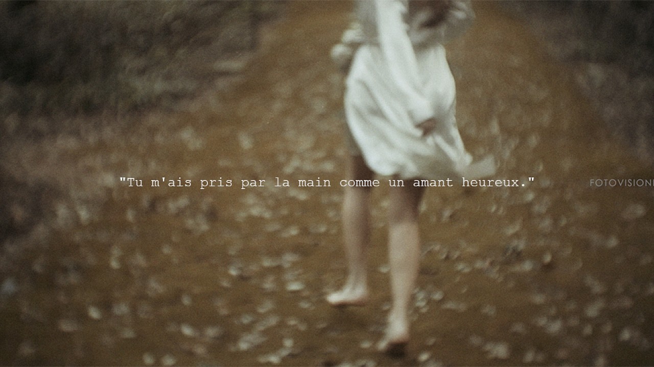 “Tu m’ais pris par la main comme un amant heureux.”