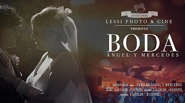 Videographer Lessi Cine from Jaen, Spain - Ángel y Mercedes, wedding