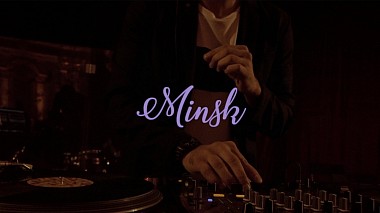 Videographer Kirill Ershov from Barcelona, Spanien - MINSK | wedding film, backstage, engagement, musical video, reporting, wedding