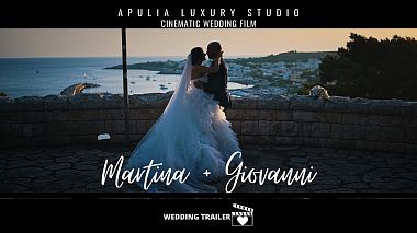 Filmowiec Apulia Luxury Studio z Lecce, Włochy - Martina e Giovanni Wedding Trailer ? 4K by @Apulia Luxury Studio, wedding