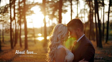 Videographer Zinet Studio from Ternopil', Ukraine - About love… | ZINET production studio, drone-video, engagement, showreel, wedding