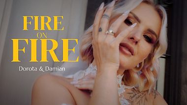 来自 亚斯琴别-兹德鲁伊, 波兰 的摄像师 Luma Film Zaneta Blaszczyk-Kupczak - Fire on Fire - trailer ślubny, Dorota & Damian, wedding