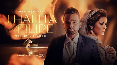 Videographer TR Photo Films from Fortaleza, Brasilien - Wedding Trailer | Thalita & Filipe, event, wedding
