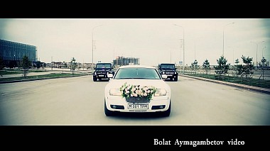 Βιντεογράφος Болат Аймагамбетов από Καραγάντα, Καζακστάν - Свадебный клип, corporate video, engagement, invitation, reporting, wedding
