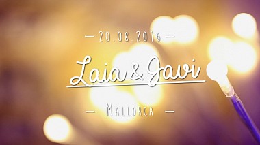 来自 帕尔马, 西班牙 的摄像师 George Peake - Trailer Laia & Javi, wedding