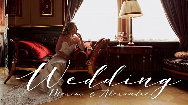 Videographer Vlad Lopyrev from Saint Petersburg, Russia - Maxim & Alexandra, wedding