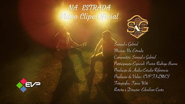 Videographer Costa Edenilson from Curitiba, Brazil - Na Estrada - Video Clipe Oficial Samuel e Gabriel, drone-video, musical video