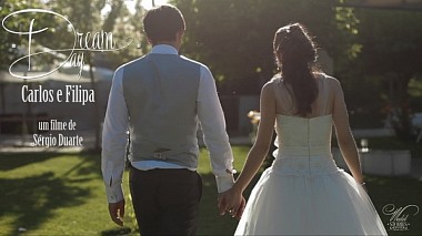 Videographer Sergio Duarte from Coimbra, Portugalsko - "Dream Day" Carlos e Filipa, SDE, wedding