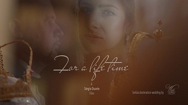 Відеограф Sergio Duarte, Коїмбра, Португалія - For a Lifetime, wedding