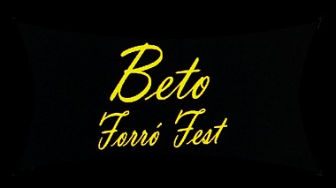 Videographer Andre barbosa from Fortaleza, Brazílie - Beto Forró Fest, anniversary