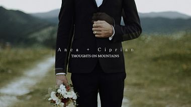Filmowiec Bogdan Damian z Bacau, Rumunia - Anca+Ciprian - THOUGHTS ON MOUNTAINS, SDE, drone-video, event, wedding