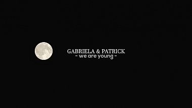 Videographer Bogdan Damian from Bacau, Romania - GABRIELA & PATRICK - WE ARE YOUNG (short film), wedding