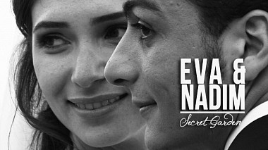 Videografo Antonio Cansino da Barcellona, Spagna - Eva & Nadim. Secret Garden, musical video, wedding