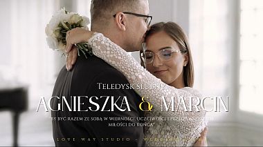 Βιντεογράφος Love Way Studio από Κιέλτσε, Πολωνία - Agnieszka & Marcin | Ślub w Katedrze | Sesja ślubna w Pałac Popielów, drone-video, reporting, wedding