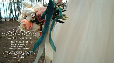 Videographer Vasili Lev đến từ teaser insta.ver, event, musical video, wedding