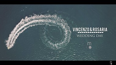 Videographer max from Neapol, Itálie - UN ‘AMORE CHE NON SI ACCONTENTA E’UN AMORE CAPACE DI SACRIFICI WEDDING TRAILER VINCENZO E ROSARIA, SDE, backstage, engagement, showreel, wedding