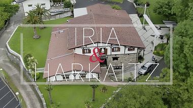 Videographer ADUS PRO from San Sebastian, Spain - IRIA & HARKAITZ TRAILER BODA, SDE, drone-video, wedding
