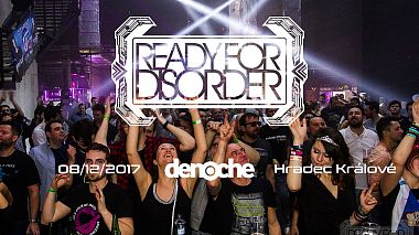 Videografo Miroslav Prousek da Praga, Repubblica Ceca - Ready For Disorder│Teaser 2017, advertising, event, invitation, musical video, reporting