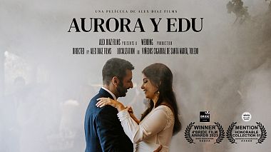 Videografo Alex Diaz Films da Madrid, Spagna - Aurora y Edu - Alex Diaz Films (Wedding Highlights), drone-video, event, musical video, reporting, wedding