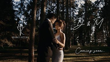 Видеограф Branko Kozlina, Белград, Сърбия - D & M - Coming soon..., SDE, drone-video, event, wedding